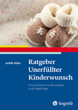 Ratgeber Unerfüllter Kinderwunsch - Judith Alder