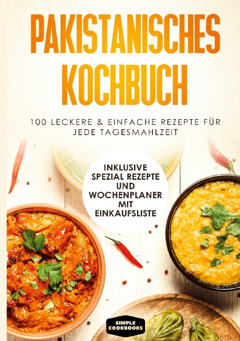 Pakistanisches Kochbuch - Simple Cookbooks