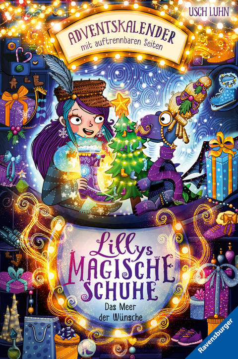 Lillys magische Schuhe: Das Meer der Wünsche. Ein Adventskalender mit auftrennbaren Seiten (zauberhafte Reihe über Mut und Selbstvertrauen für Kinder ab 8 Jahren) - Usch Luhn