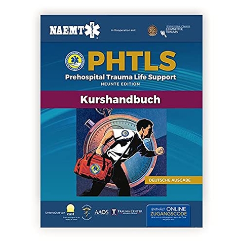 PHTLS: Prähospitale Trauma-Lebenshilfe, Neunte Ausgabe -  National Association of Emergency Medical Technicians US (NAEMT)