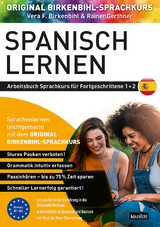 Arbeitsbuch zu Spanisch lernen Fortgeschrittene 1+2 - Birkenbihl, Vera F.; Gerthner, Rainer