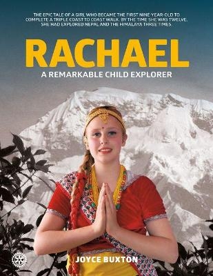 Rachael: A Remarkable Child Explorer - Joyce Buxton