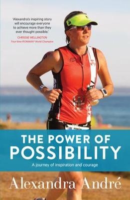 The Power of Possibility - Alexandra André