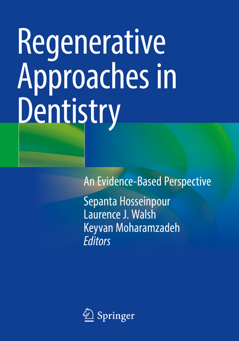 Regenerative Approaches in Dentistry - 