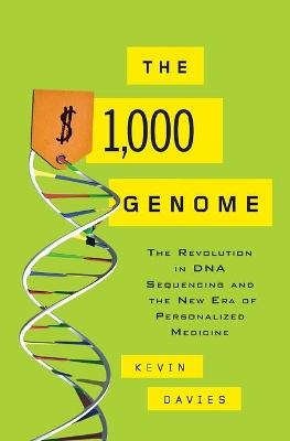 The $1,000 Genome - Kevin Davies