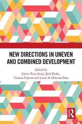 New Directions in Uneven and Combined Development - 