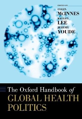 The Oxford Handbook of Global Health Politics - 