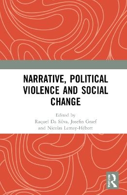 Narrative, Political Violence and Social Change - 