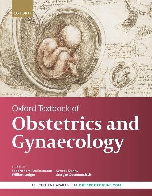 Oxford Textbook of Obstetrics and Gynaecology - 