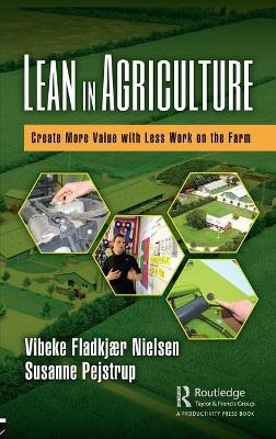 Lean in Agriculture - Vibeke Fladkjaer Nielsen, Susanne Pejstrup