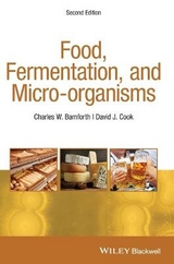 Food, Fermentation, and Micro-organisms - Bamforth, Charles W.; Cook, David J.