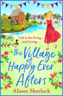 The Village of Happy Ever Afters -  Alison Sherlock