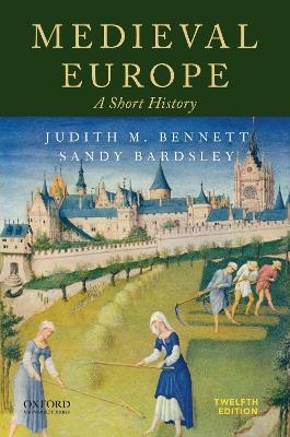 Medieval Europe - Judith M. Bennett, Sandy Bardsley