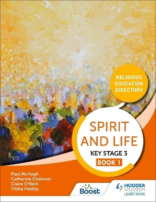 Spirit and Life: Religious Education Directory for Catholic Schools Key Stage 3 Book 1 - Hodder Education