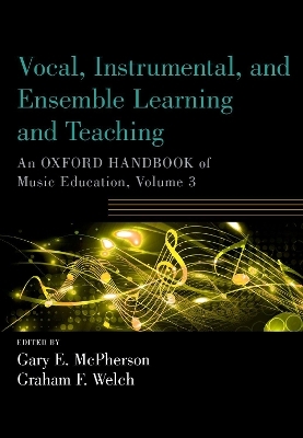 Vocal, Instrumental, and Ensemble Learning and Teaching - 