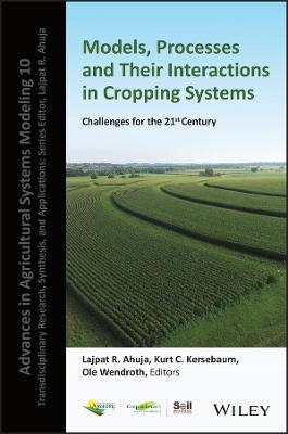 Modeling Processes and Their Interactions in Cropping Systems - 