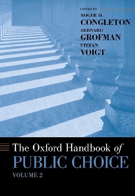 The Oxford Handbook of Public Choice, Volume 2 - 