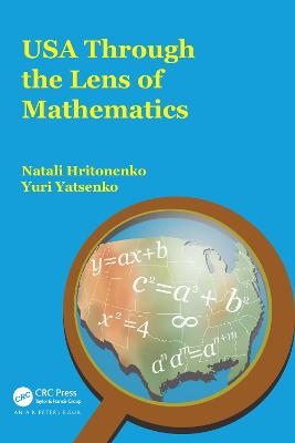 USA Through the Lens of Mathematics - Natali Hritonenko, Yuri Yatsenko