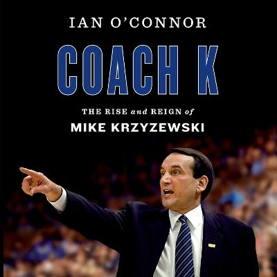 Coach K - Ian O'Connor