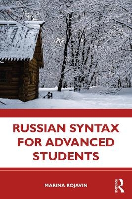 Russian Syntax for Advanced Students - Marina Rojavin