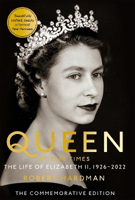 Queen of Our Times - Robert Hardman