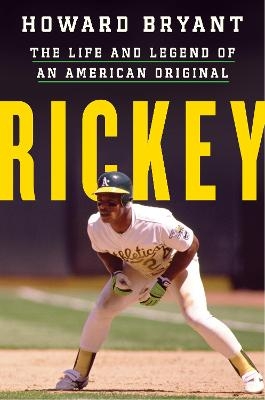 Rickey - Howard Bryant