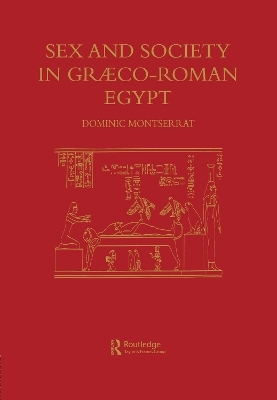 Sex & Society In Graeco-Roman -  Montserrat