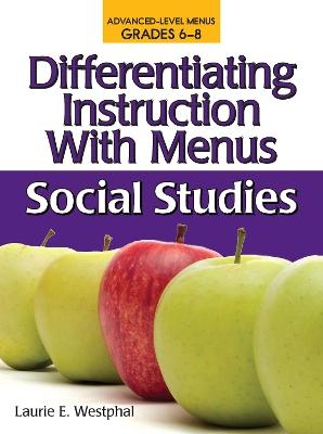 Differentiating Instruction with Menus - Laurie E. Westphal