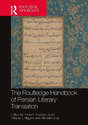 The Routledge Handbook of Persian Literary Translation - 