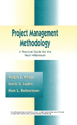 Project Management Methodology - Ralph L. Kliem, Irwin S. Ludin, Ken L. Robertson