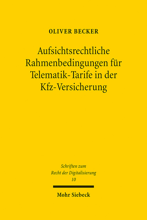 Aufsichtsrechtliche Rahmenbedingungen für Telematik-Tarife in der Kfz-Versicherung - Oliver Becker