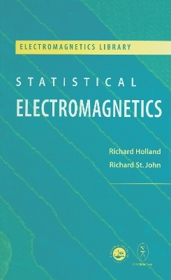 Statistical Electromagnetics - Richard Holland