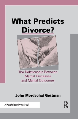 What Predicts Divorce? - John Mordechai Gottman