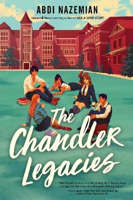 The Chandler Legacies - Abdi Nazemian