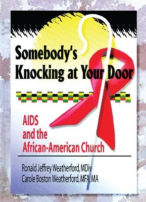 Somebody's Knocking at Your Door - Harold G Koenig, Carole B Weatherford, Ronald J Weatherford