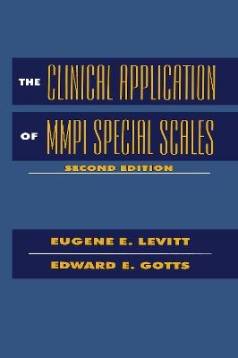 The Clinical Application of MMPI Special Scales - Eugene E. Levitt, Edward E. Gotts