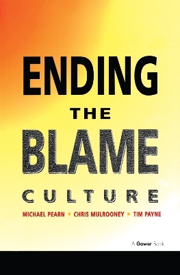 Ending the Blame Culture - Michael Pearn, Chris Mulrooney