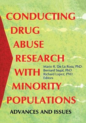 Conducting Drug Abuse Research with Minority Populations - Bernard Segal