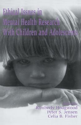 Ethical Issues in Mental Health Research With Children and Adolescents - 