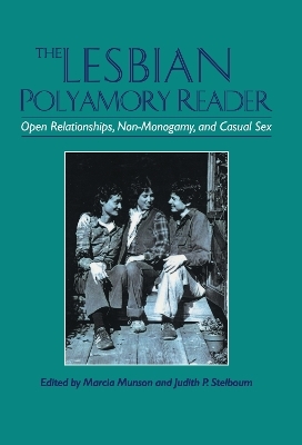 The Lesbian Polyamory Reader - Marcia Munson, Judith Stelboum