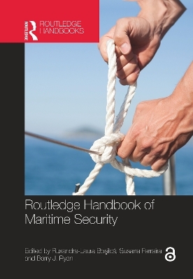 Routledge Handbook of Maritime Security - 