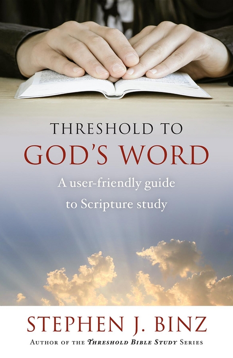 Threshold to God's Word - Stephen  J. Binz