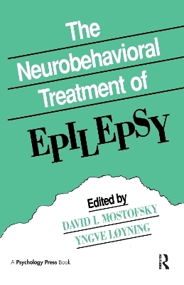 The Neurobehavioral Treatment of Epilepsy - 