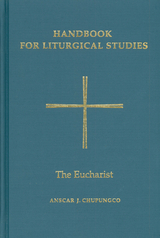 Handbook for Liturgical Studies, Volume III -  Anscar J. Chupungco