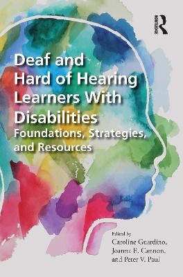 Deaf and Hard of Hearing Learners With Disabilities - 