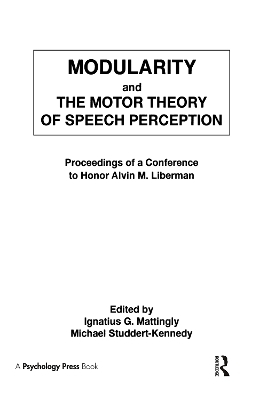 Modularity and the Motor theory of Speech Perception - 