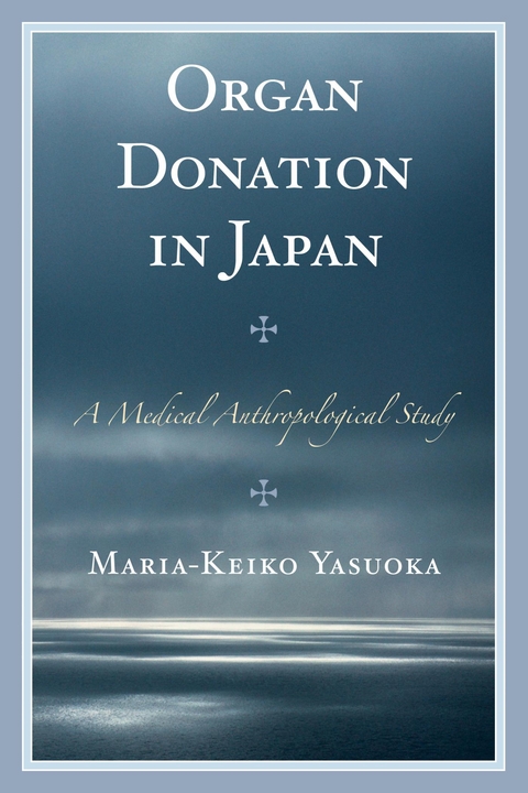 Organ Donation in Japan -  Maria-Keiko Yasuoka