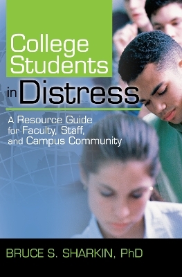 College Students in Distress - Bruce Sharkin