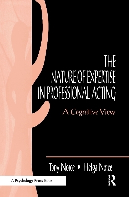 The Nature of Expertise in Professional Acting - Helga Noice