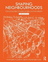 Shaping Neighbourhoods - Barton, Hugh; Grant, Marcus; Guise, Richard